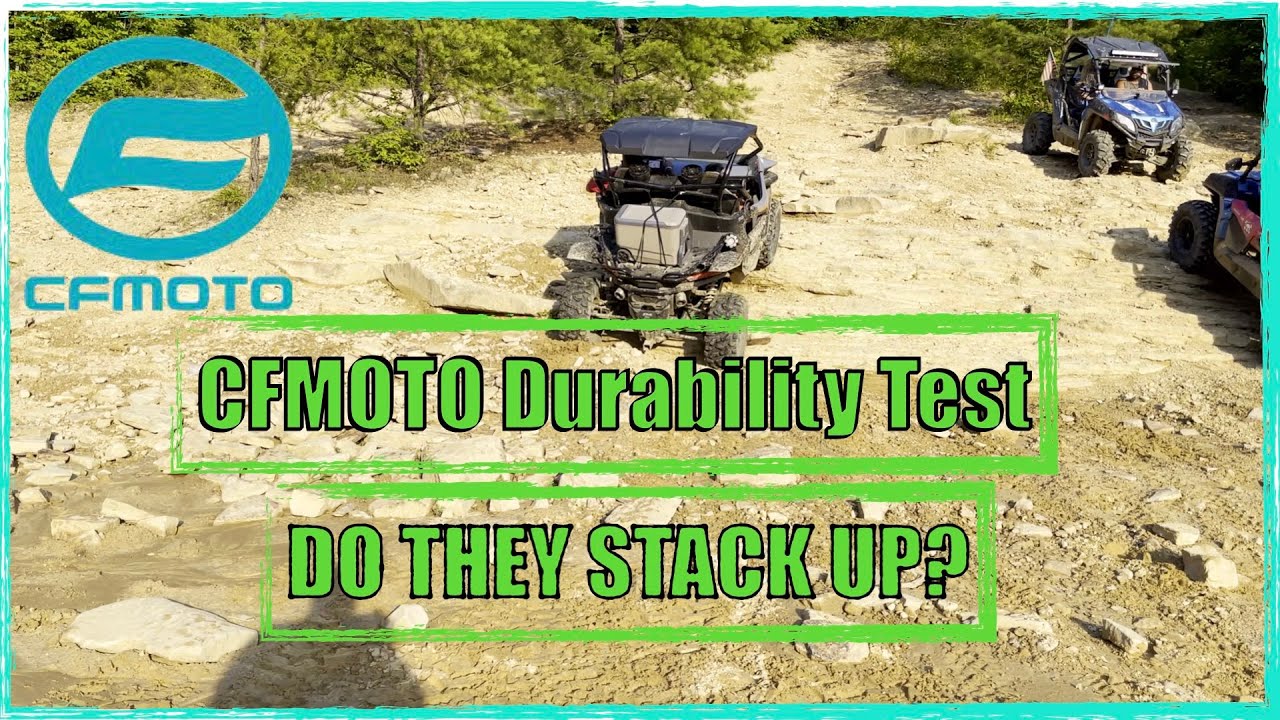CFMOTO Durability Test can they perform