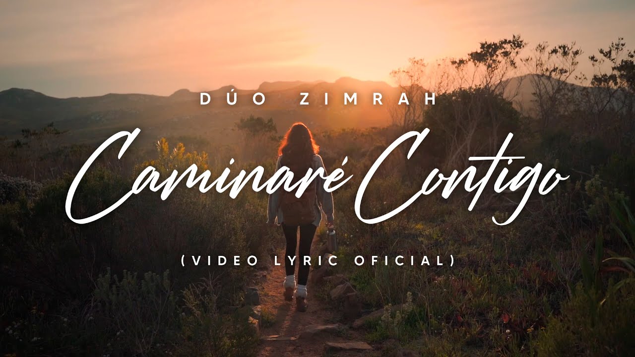 D&uacute;o Zimrah - Caminar&eacute; Contigo (Lyric Video)