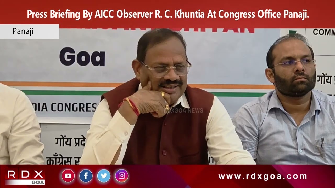 Press Briefing By AICC Observer R. C. Khuntia At Congress Office Panaji.