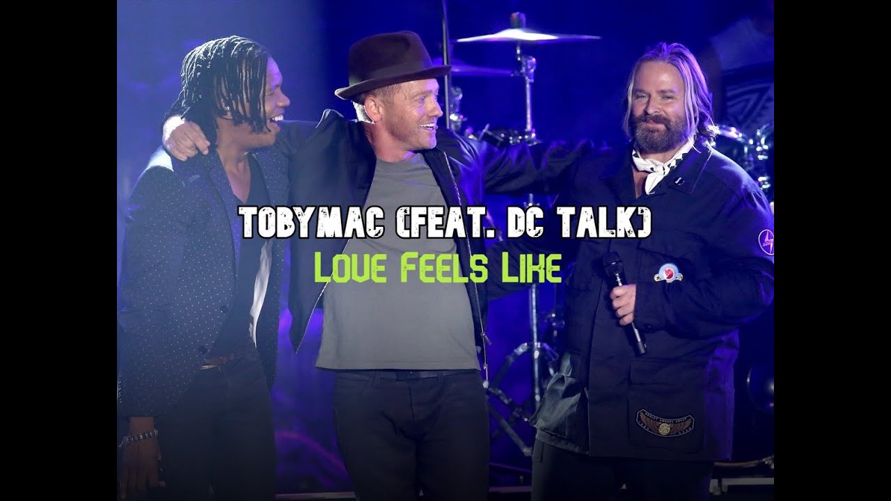 TobyMac - Love Feels Like (feat. dc Talk) LIVE