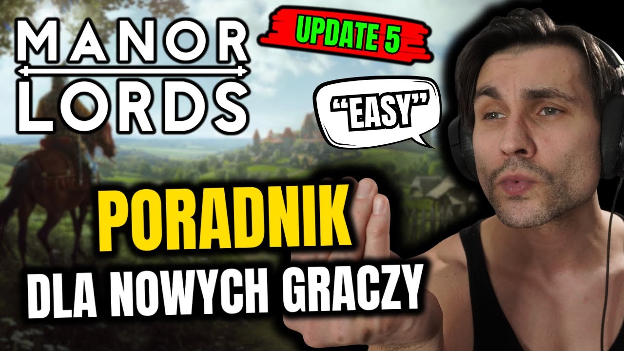 PORADNIK DLA NOWYCH GRACZY Do Manor Lords w 2026 roku