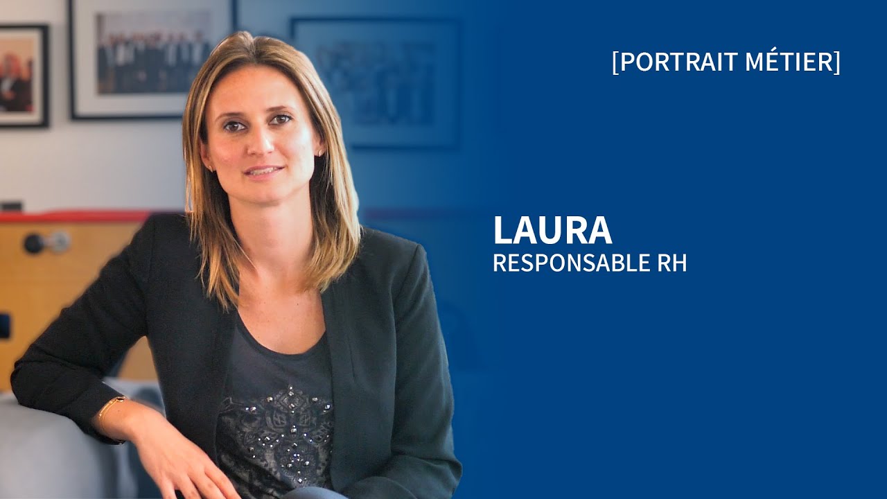 [PORTRAIT METIER] Laura, Responsable des Ressources Humaines