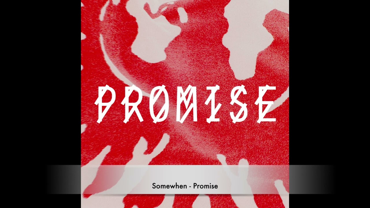 Somewhen - Promise