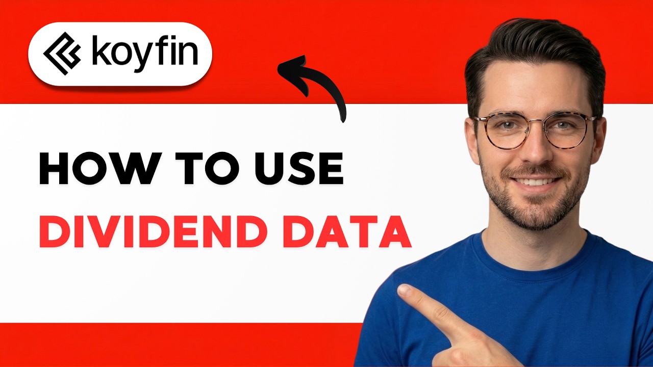 How to use Koyfin Dividend Data [2026 Full Guide]