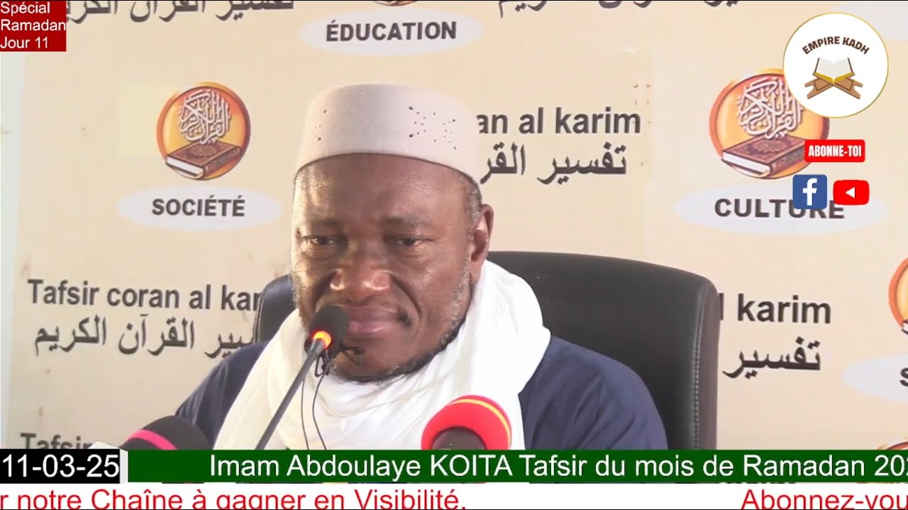 Imam Abdoulaye KOITA Tafsir du mois de Ramadan 2025 Jour 11