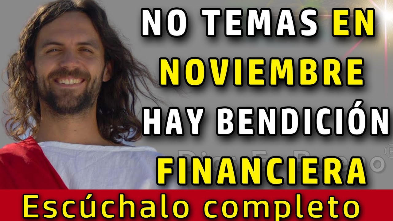 Dios te dice hoy: tu dependes de mi, no temas, en noviembre hay bendición financiera | Dios Es Bueno