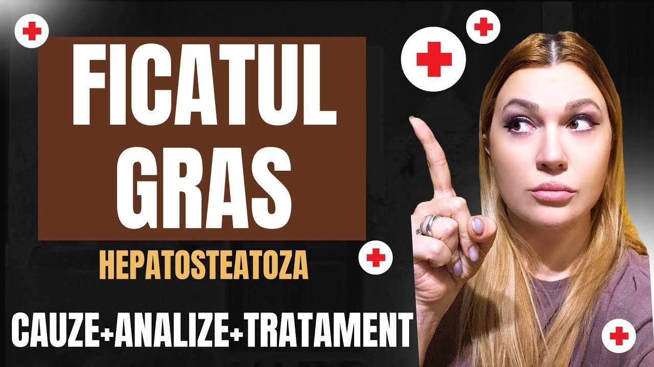 Ficatul Gras (Hepatosteatoza): Cauze, Diagnostic și Tratament Complet