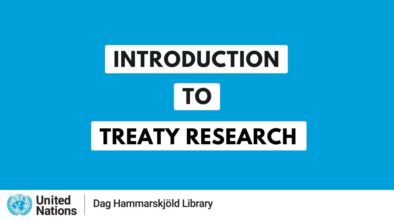 Training webinar: Introduction to Treaty Research - Research Guide