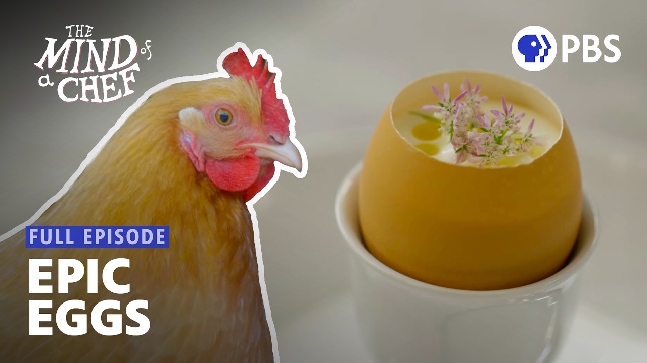 Egg Recipes That Will Confuse Chickens | Anthony Bourdain's The Mind of a Chef | Full Episode