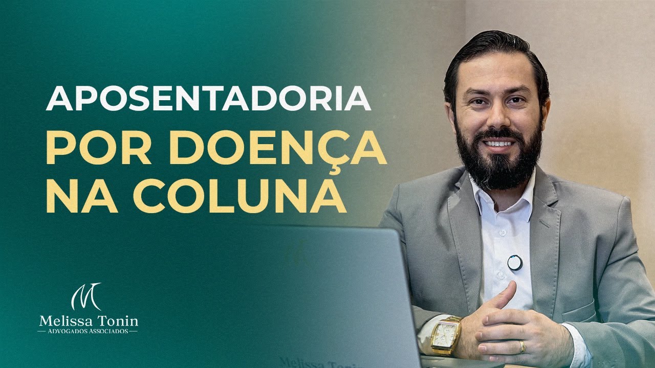 Aposentadoria por doença na coluna e outros benefícios previdenciários para esse problema