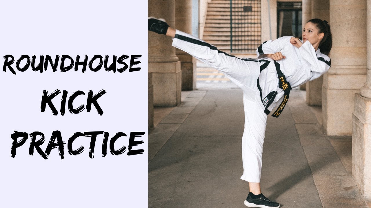 Taekwon-do Roundhouse Kick (Dollyo Chagi) Practice - Step by Step Guide