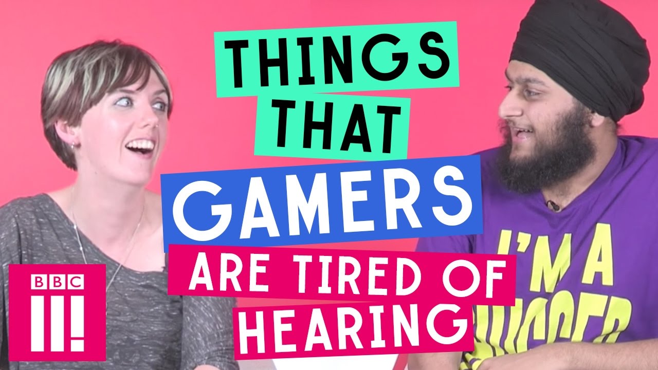 Things Gamers Are Tired Of Hearing