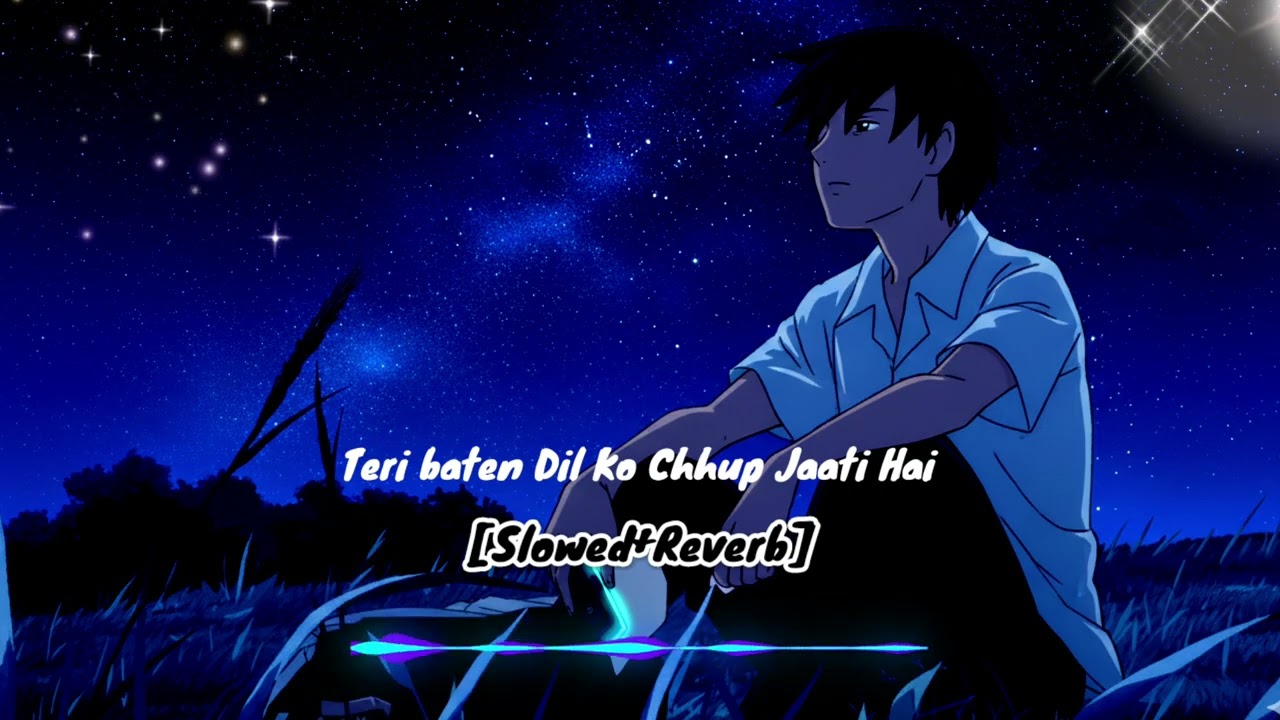Song 🎵 Teri baden dil ko chhup jaati hai💔  Slowed+Reverb 