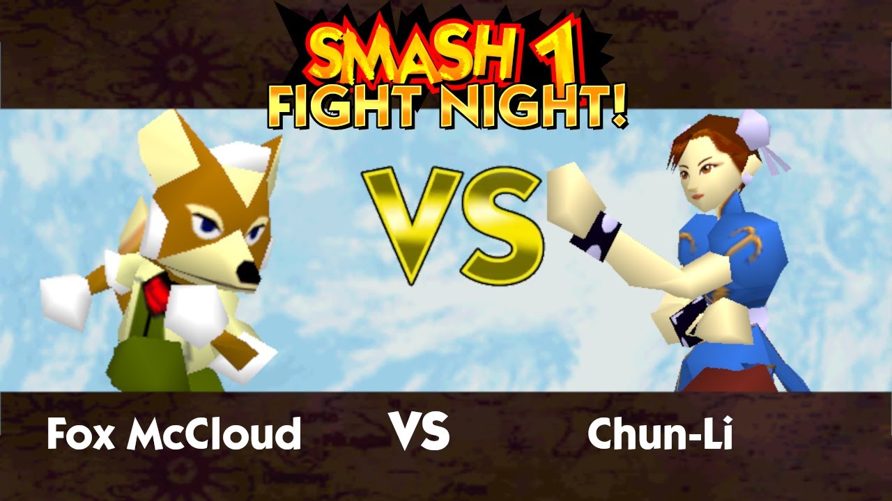 FIGHT NIGHT! Ep. 8 Fox VS Chun-Li | Smash 1