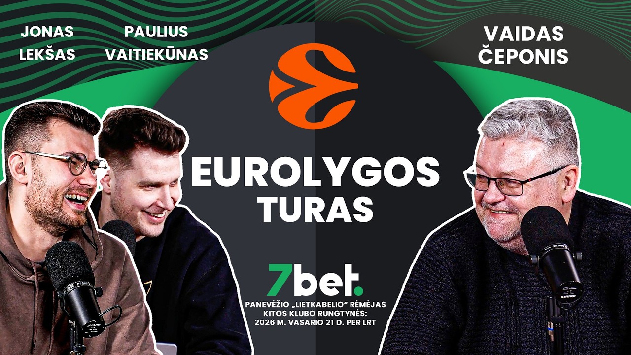 Eurolygos turas #21: Potencialą rodantis Žalgiris, KMT savaitgalis ir nepasotinamas Panathinaikos