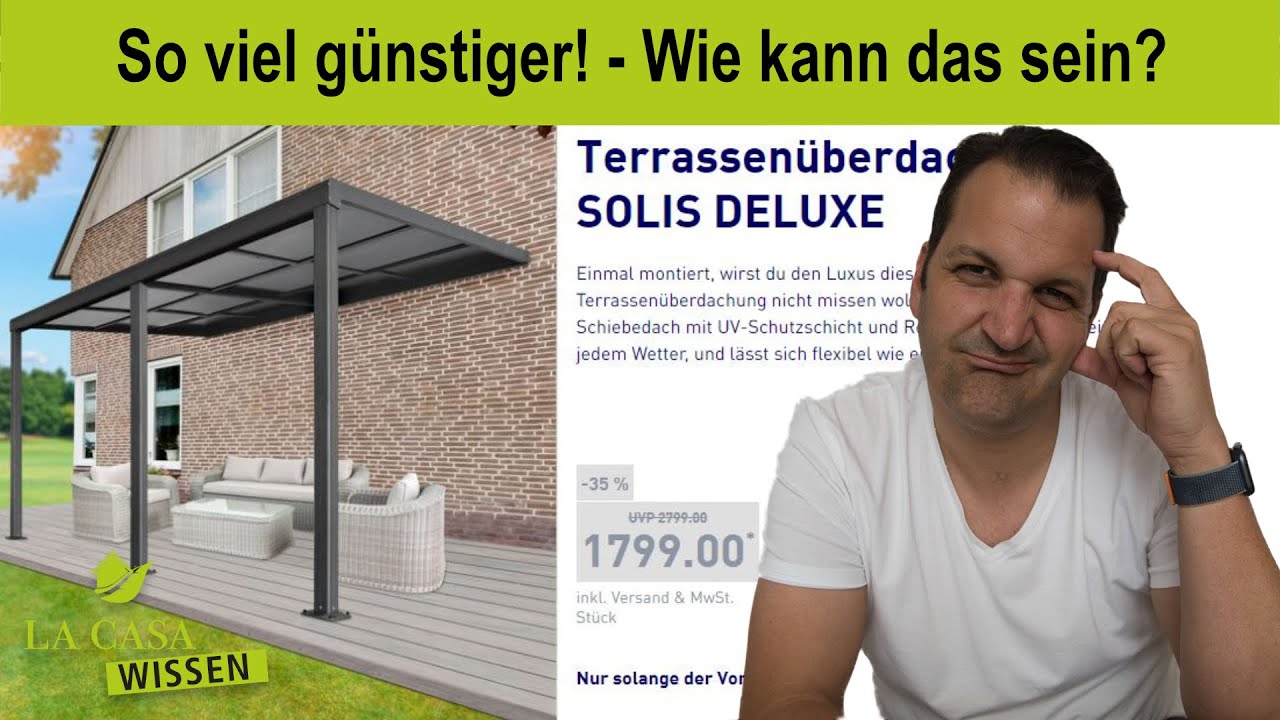 Extreme Preisunterschiede bei Terrassend&auml;chern, Glash&auml;usern und Winterg&auml;rten. Wie kann das sein?