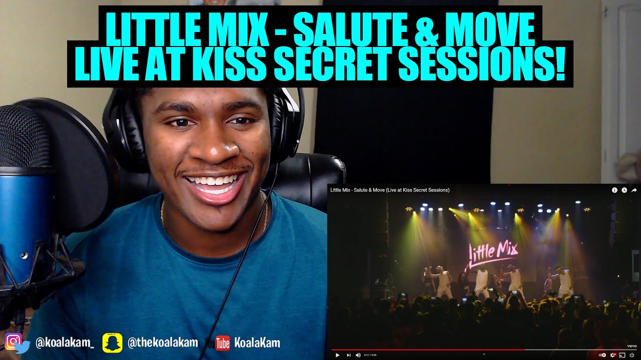 i would've shot my shot! Little Mix - Salute & Move (Live at Kiss Secret Sessions) | REACTION