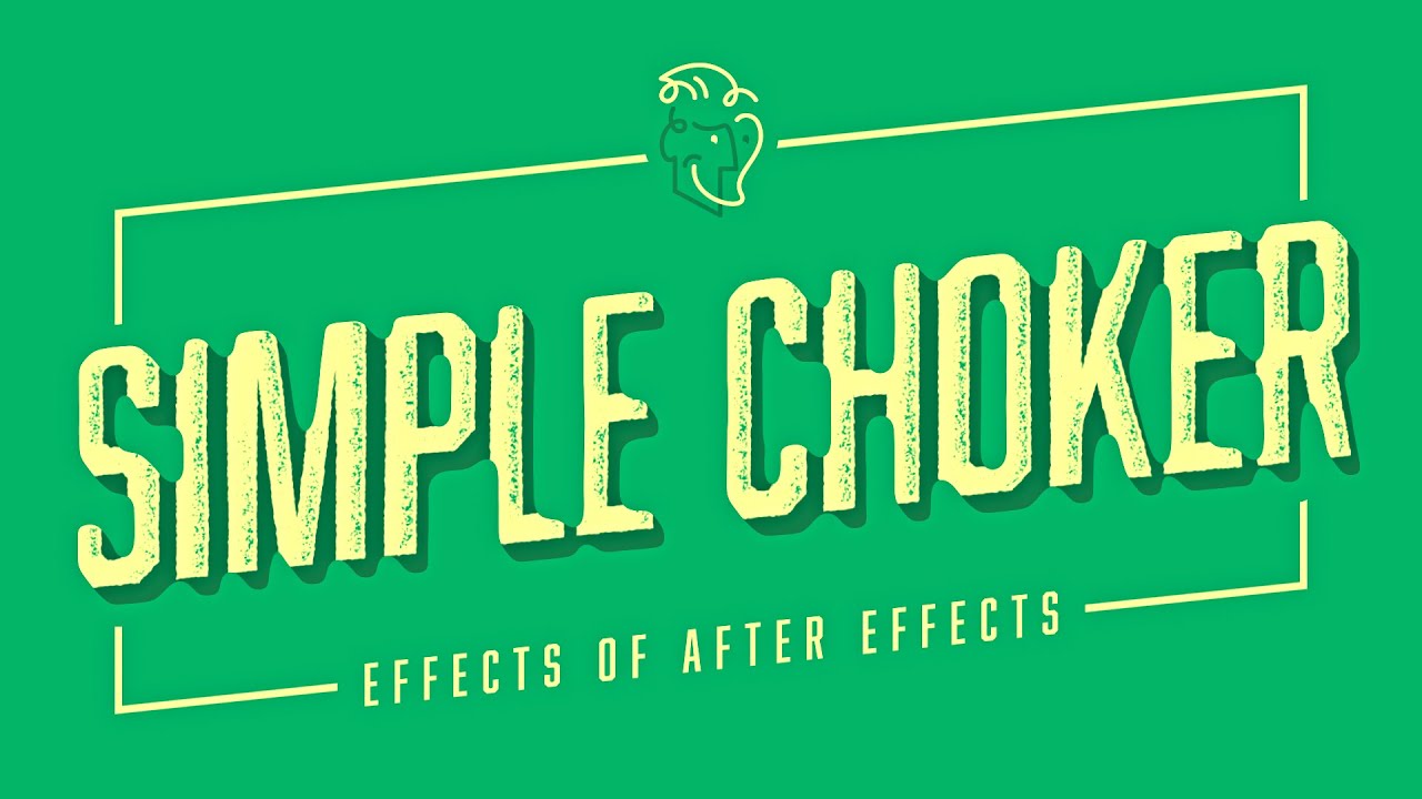 Simple Choker | Effects of After Effects
