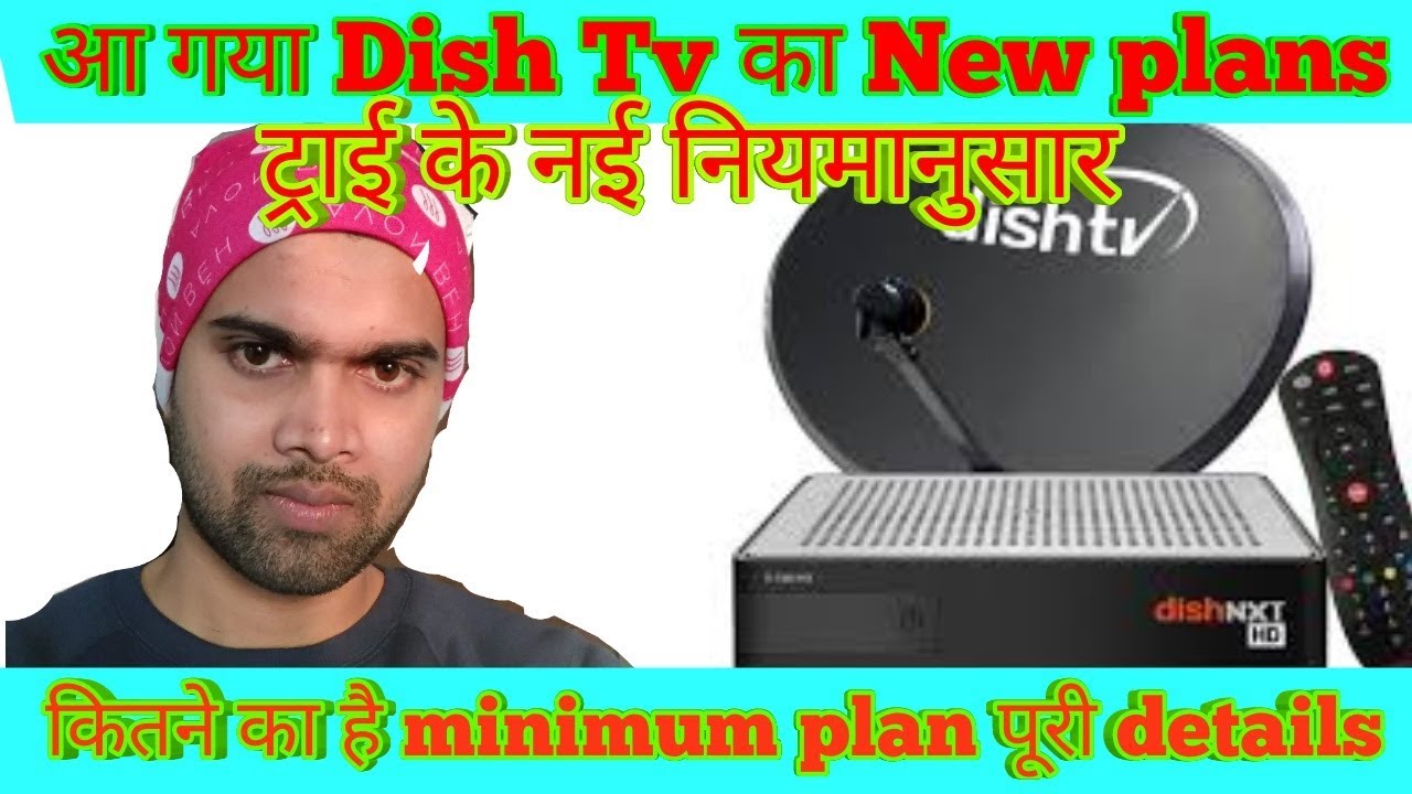 Dish TV new plans under trai new rules 2019