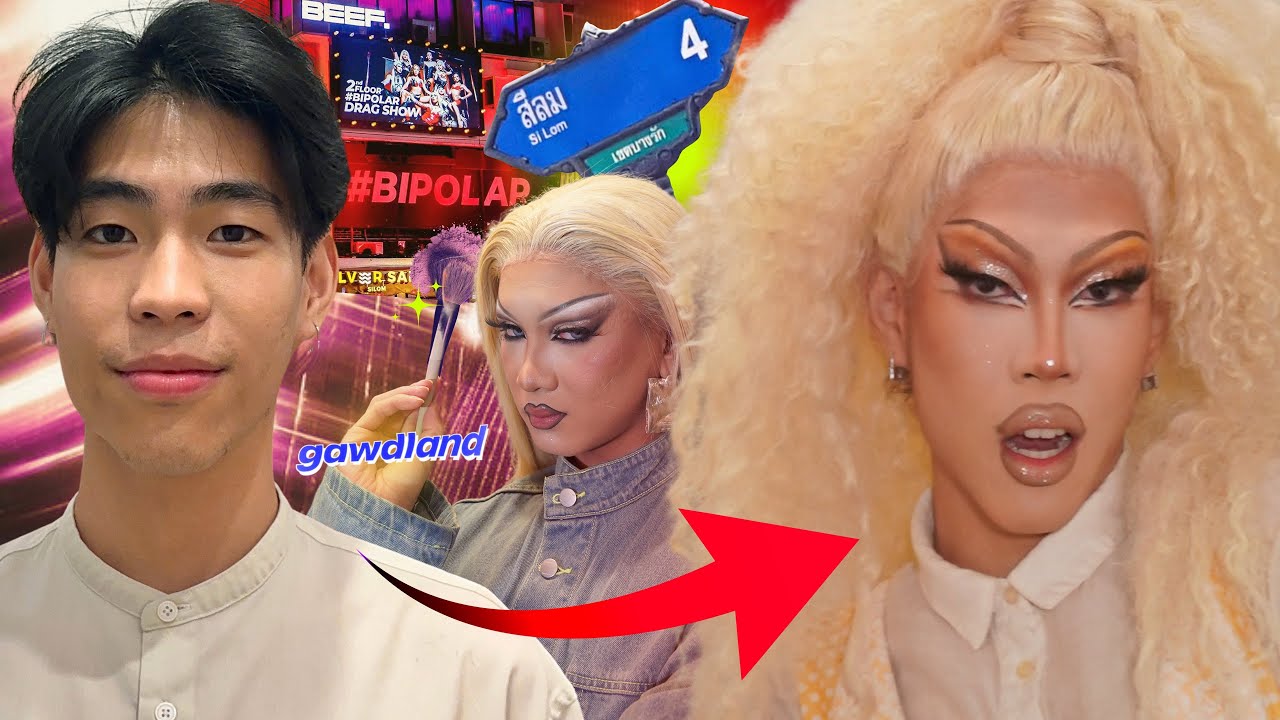 Got Cross-Dressed By Drag Queen in Silom Soi 4, Ends Up on Real Stage! | BELISH EP.3