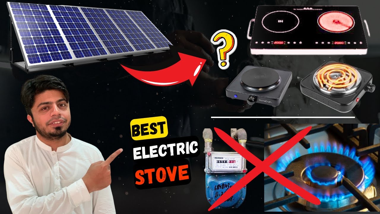 Best Electric Stove FOR SOLAR PANELS