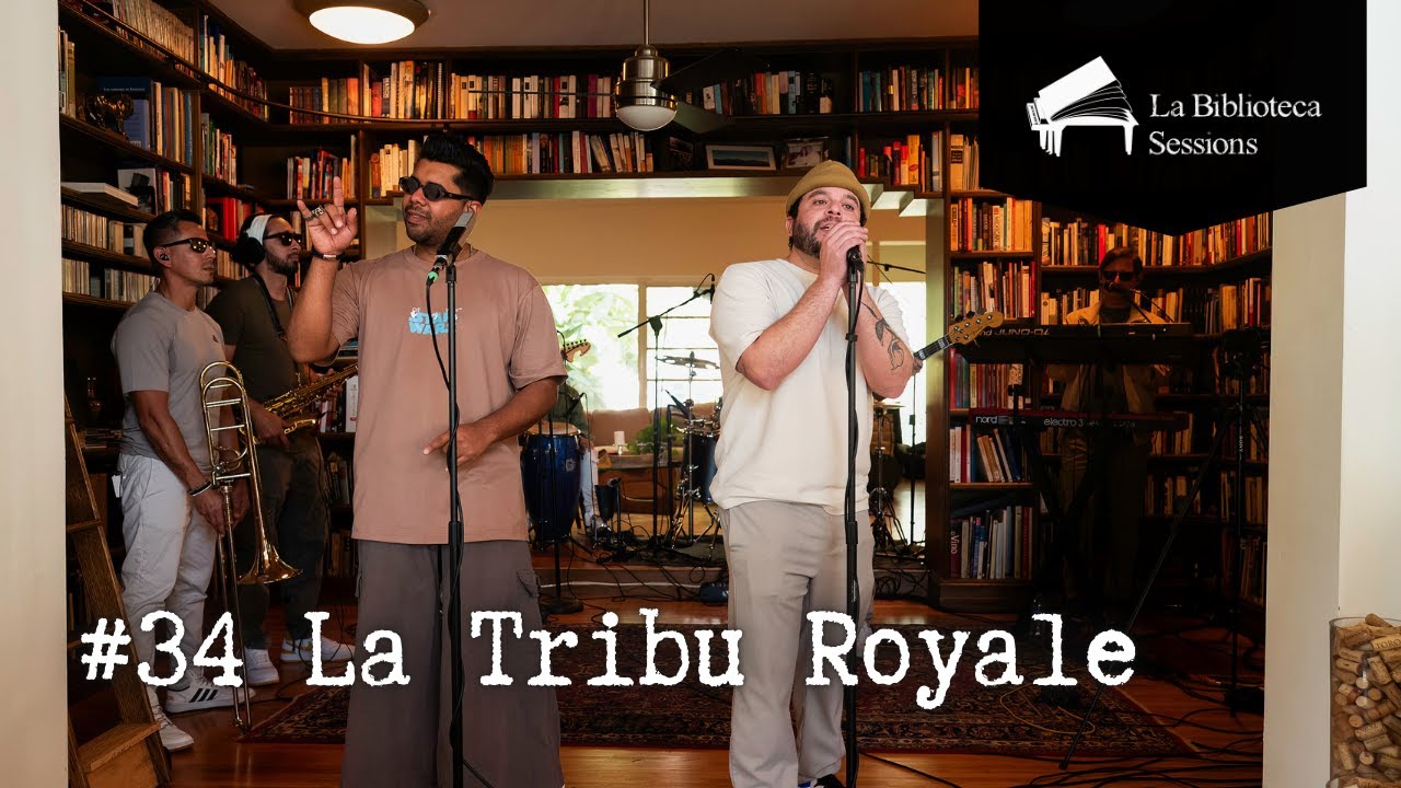 #34 La Tribu Royale / La Biblioteca Sessions
