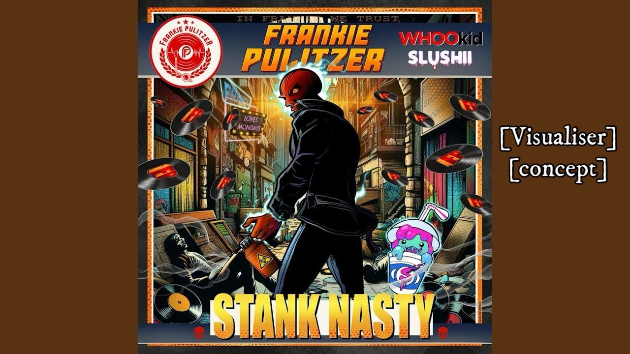 Frankie Pulitzer — Stank Nasty [Visualiser] [concept]