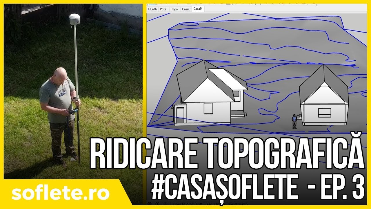 #CASAȘOFLETE - Ridicare Topografică - ep.3