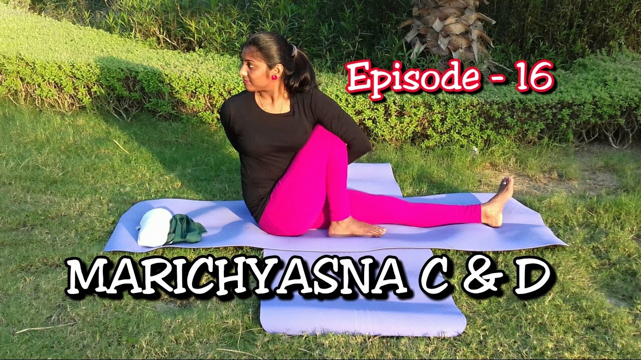 Marichyasana C & D | Yoga | EPS-16 | Alignment & Benefits