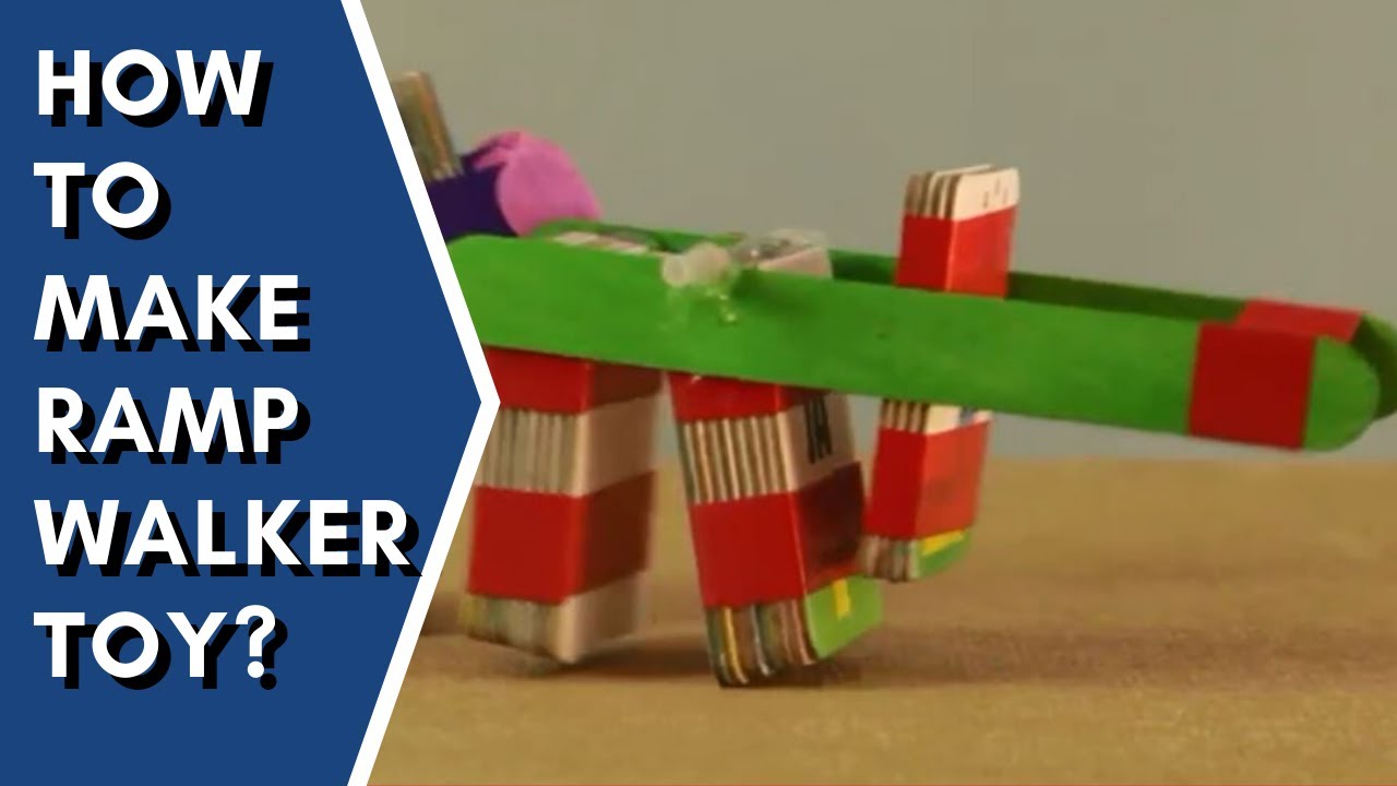 How to make a Ramp Walker Toy? |  