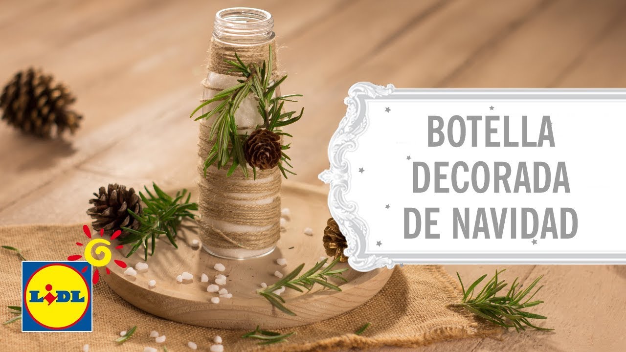 Botella decorada de Navidad ✂️🧶 | Manualidades Navide&ntilde;as | Lidl Espa&ntilde;a