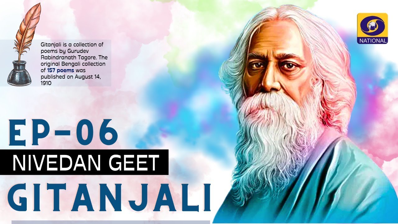 GITANJALI - Episode 6: NIVEDAN GEET