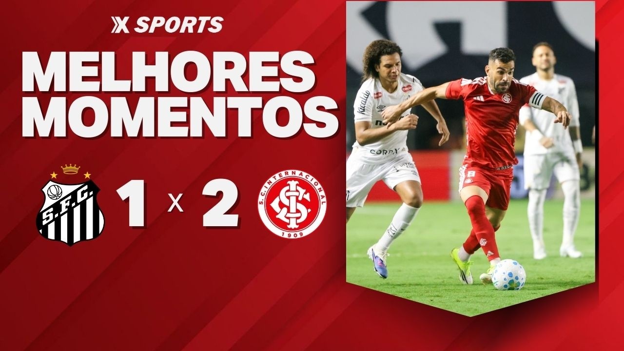SANTOS 1 X 2 INTERNACIONAL - MELHORES MOMENTOS - CAMPEONATO BRASILEIRO