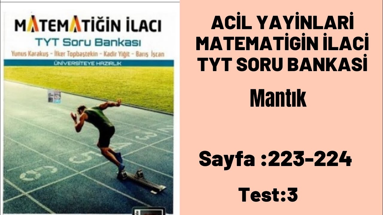 ACİL YAYİNLARİ MATEMATİGİN İLACİ TYT SORU BANKASİ Mantık test:3