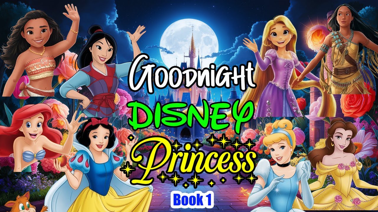 Goodnight Disney Princesses🌙Perfect Bedtime Stories for Babies | Relaxing Music and Sounds | Book 1