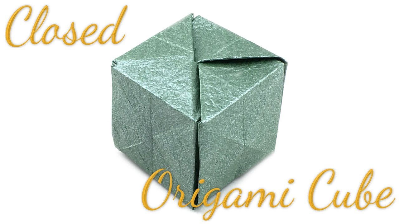 Closed Origami Cube Tutorial (Hyo Ahn)