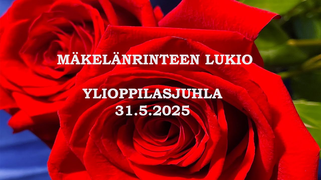 Mäkelänrinteen lukion kevään 2025 ylioppilasjuhla