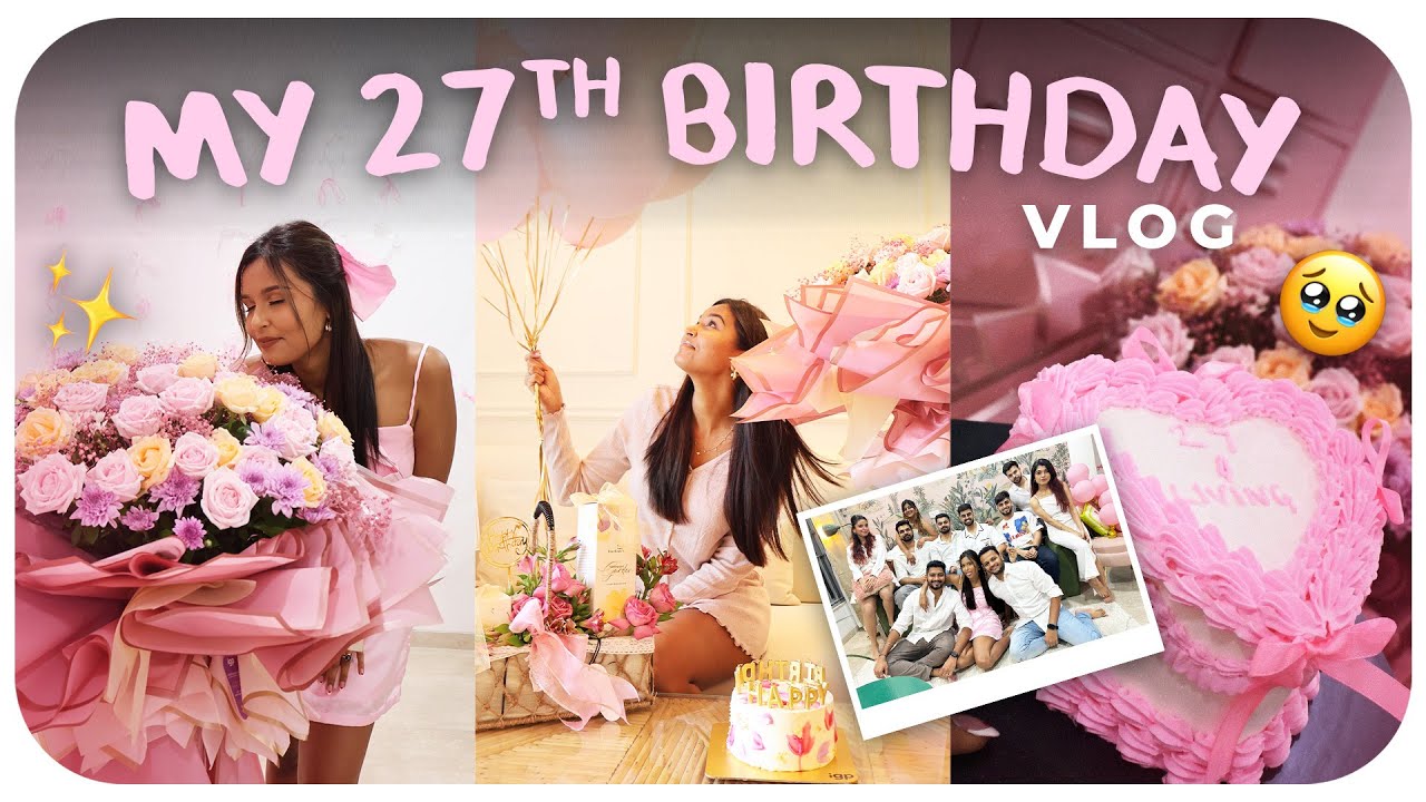 A WHOLESOME 27th Birthday Vlog🩷✨ / Mridul Sharma