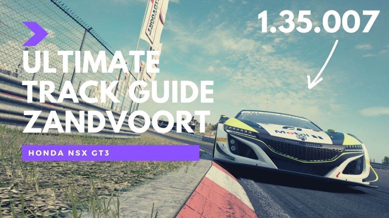Zandvoort Ultimate Track Guide | GT3 | Assetto Corsa Competizione