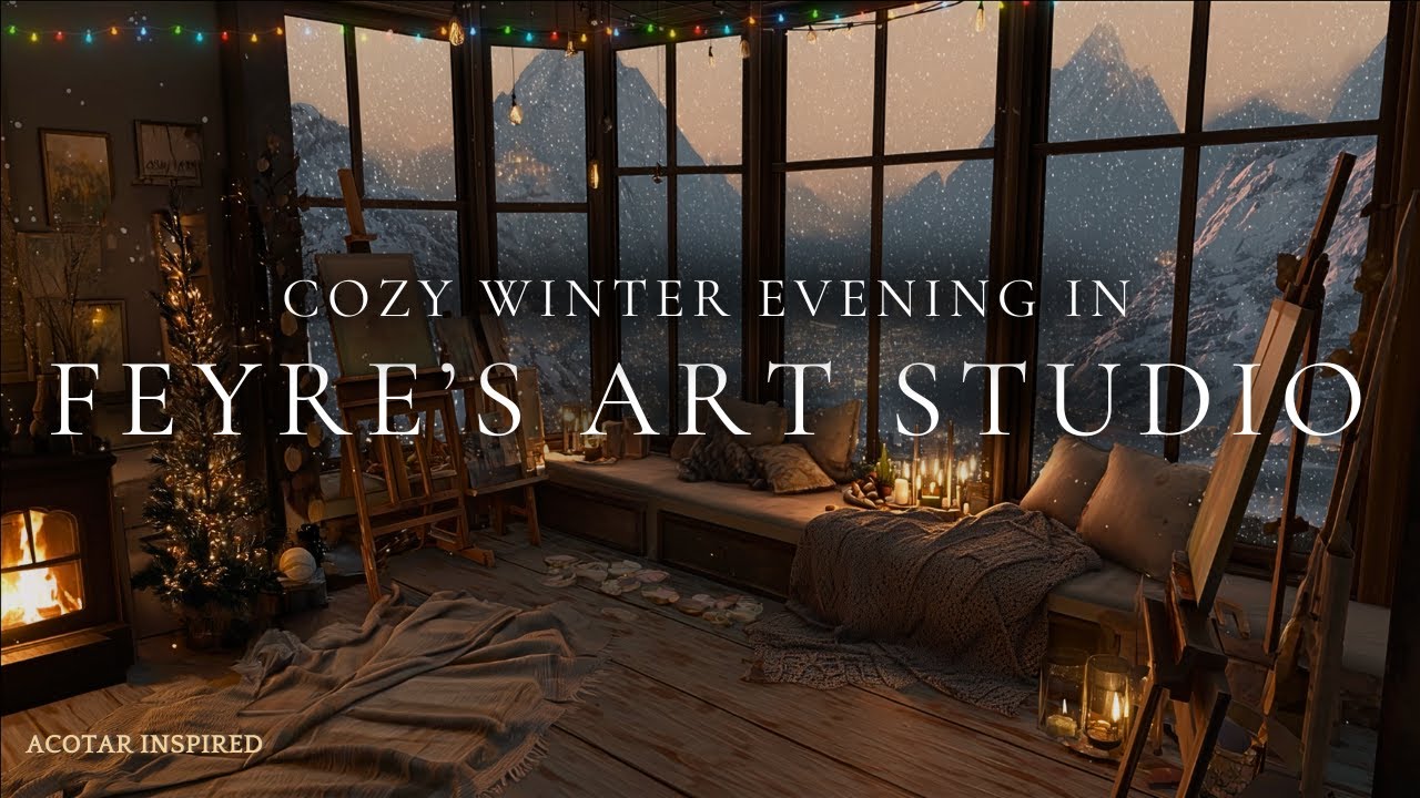 Snowy Evening in Feyre&rsquo;s Art Studio | Velaris Winter Ambience | Fireplace Crackle Sounds