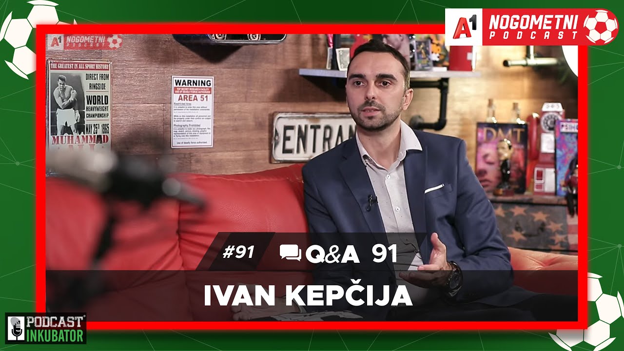 A1 Nogometni Podcast #91 Q&A 91 - Ivan Kepčija