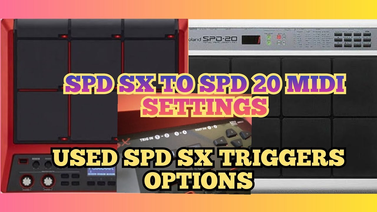 SPD SX TO SPD20 MIDI SETTINGS...