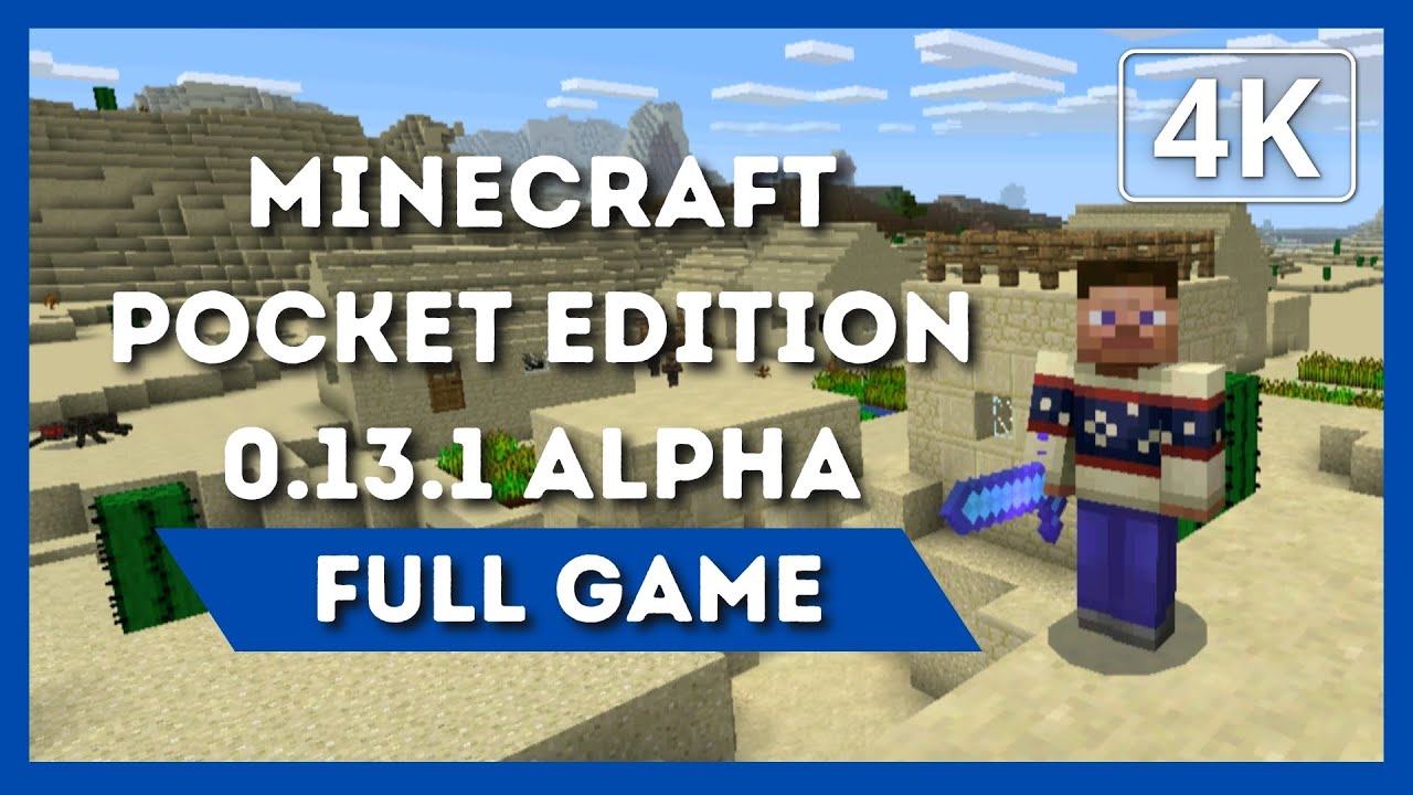 MINECRAFT POCKET EDITION 0.13.1 ALPHA | Full Game Walkthrough | 4K 60FPS | No Commentary