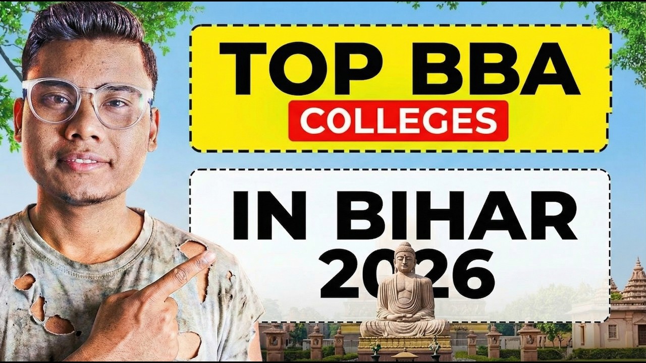 Top BBA Colleges in Bihar 2026 🎓 Low Fees & High Placements 🔥