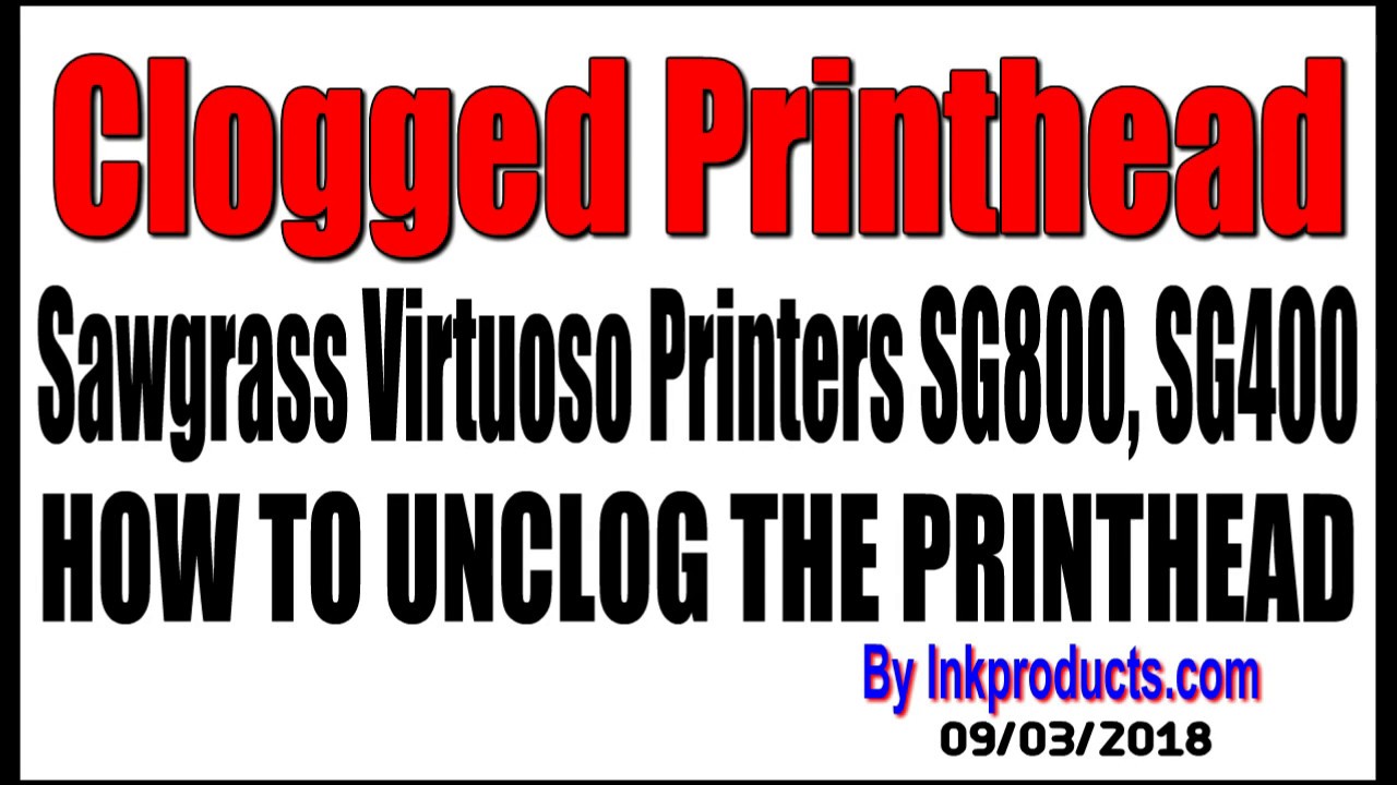 How To Clear A Clogged Printhead On Sawgrass SG800, SG400 Sublimation Printer