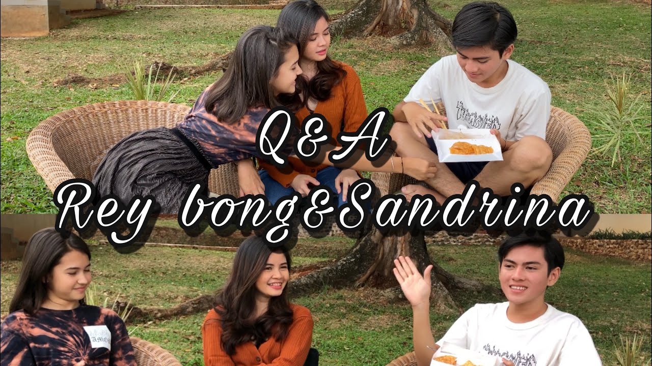 Q&A bareng Reybong & Sandrina 😍 