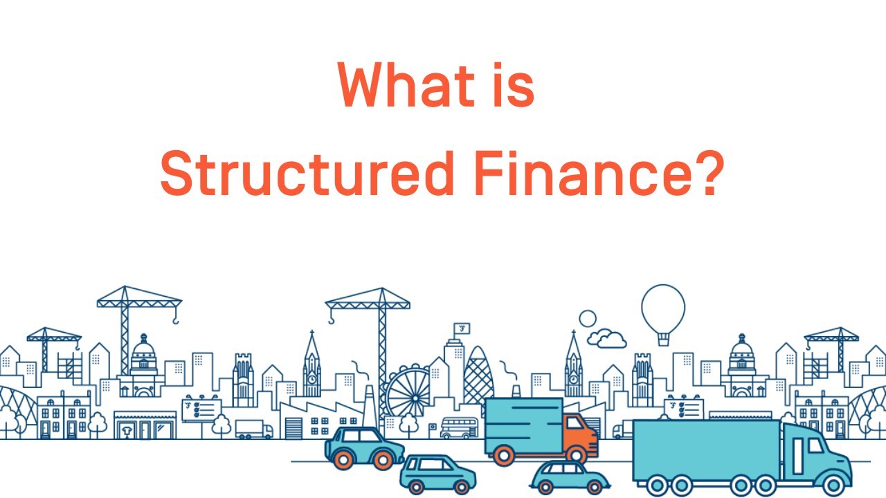 What is Structured Finance