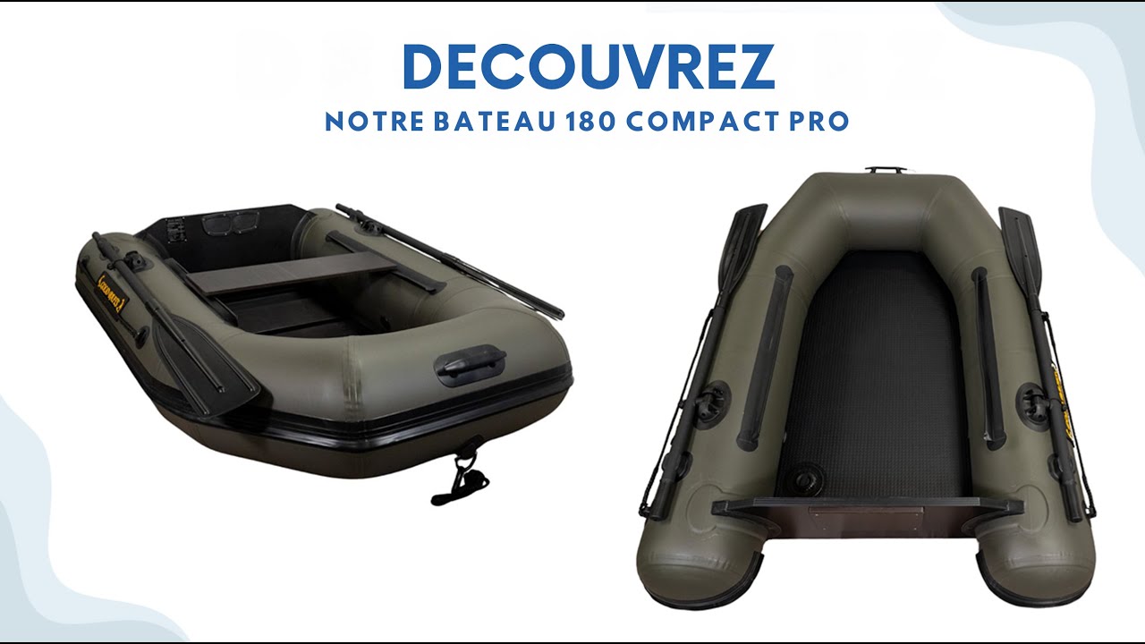 Boat Solution France - Pr&eacute;sentation du mod&egrave;le 180 Compact Pro (Bateaux pneumatiques)