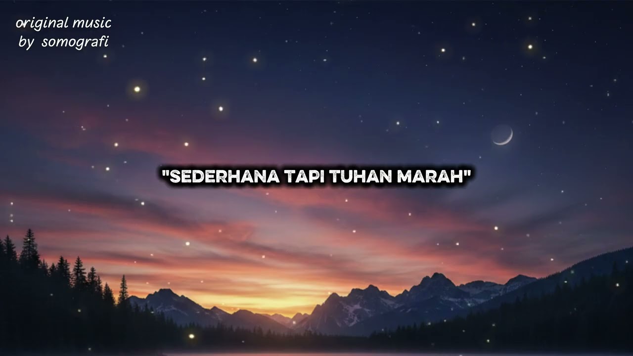 Somografi - Sederhana Tapi Tuhan Marah (Official Music Original By Somografi)