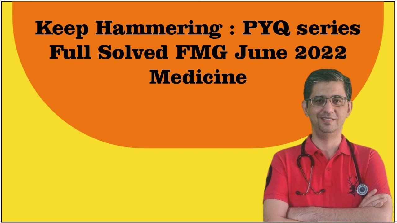 FMGE June 2022 Recall by Dr. Deepak Marwah